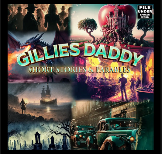 Gillies Daddy - Short Stories & Parables
